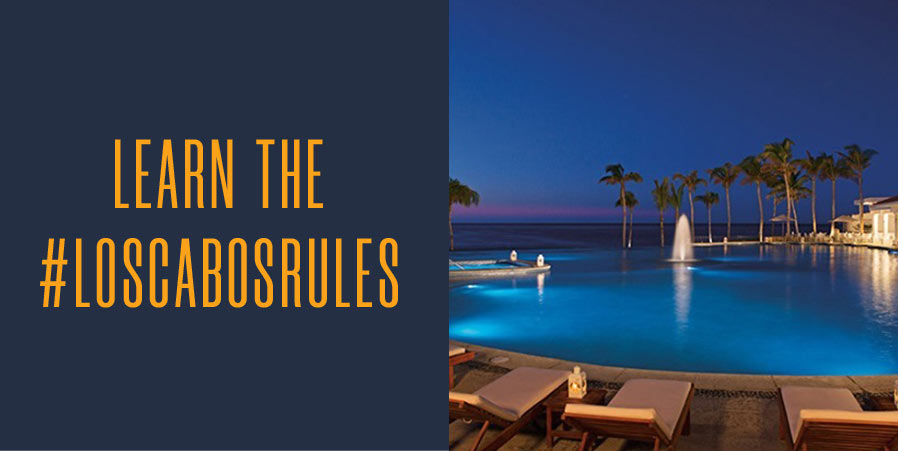 Learn the #LosCabosRules